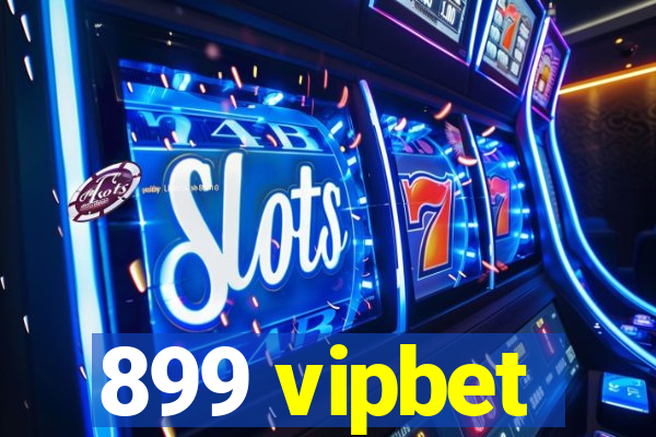 899 vipbet